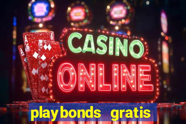 playbonds gratis jogar bingo silverball